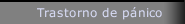 Trastorno de pánico