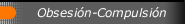 Obsesión-Compulsión